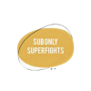sub only superfights uk